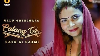 Complete your fantasies with Tod Gaon Ki Garmi 2021 Web Series