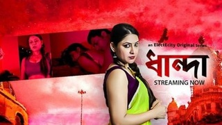 Dhanda 2020: The Unrated Bengali Hot Series on Electecity's Paid Web